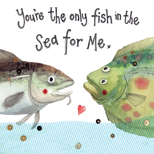 'You're the Only Fish in the Sea for Me' Greeting Card